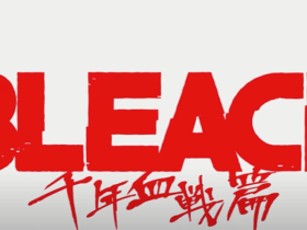 Bleach: Season 17 is On the Works, Thousand-Year Blood War Will Premiere in October